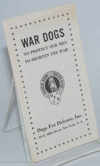 cover of War Dogs: To protect our men, to shorten the war