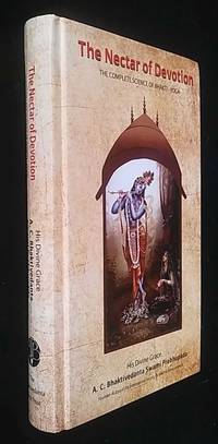 Nectar of Devotion: The Complete Science of Bhakti Yoga