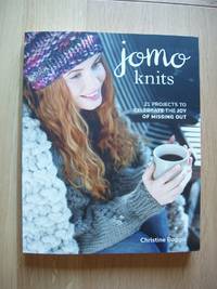 Jomo Knits  -  21 Projects to Celebrate the Joy of Missing Out