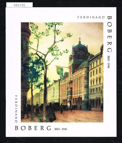 Ferdinand Boberg 1860-1946.