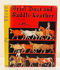 image of Trail Dust and Saddle Leather (INSCRIBED by Grace - Mrs. Jo Mora)
