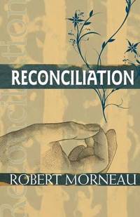 Reconciliation : Mission and Ministry in a Changing Social Order