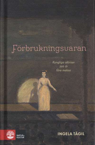 FÖRBRUKNINGSVARAN. Kungliga aktriser 200 år före…