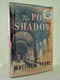 The Poe Shadow - Signed by Pearl, Matthew - 2006