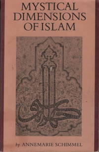 Mystical Dimensions of Islam by Annemarie Schimmel - 1978-04-01