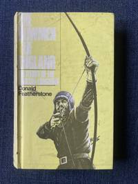 The Bowmen of England: The Story of the English Longbow by Featherstone, Donald - 1967