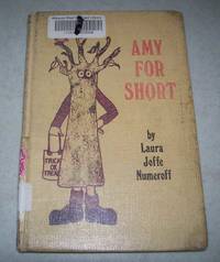 Amy for Short by Laura Joffe Numeroff - 1976