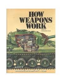 How Weapons Work by Chant, Christopher