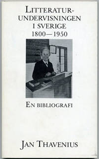 Litteraturundervisningen i Sverige 1800-1950. En…