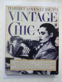 Harriet Love&#039;s Guide to Vintage Chic by Love, Harriet