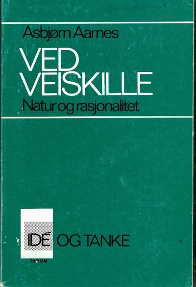 Ved veiskille. Natur og rasjonalitet.