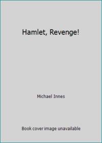 Hamlet, Revenge! (Penguin Crime Fiction)