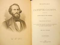 History of Fayette County, Together with Historic Notes on the Northwest and the State of Ohio.. by R. S Dills
- First Edition
- 1881
- from Swan's Fine Books (SKU: 210121040)