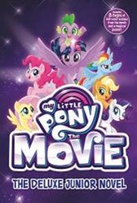 My Little Pony: The Movie: The Deluxe Junior Novel (Beyond Equestria) by G. M. Berrow - 2017-08-29