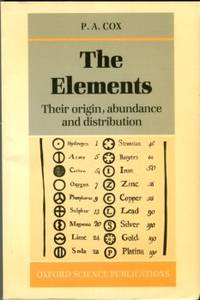 image of The Elements: Their Origin, Abundance And Distribution