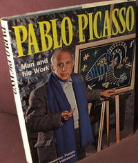 Pablo Picasso, Man and His Work by Porzio, Domenico and Valsecchi, Marco - 1974