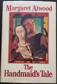 The Handmaid&#039;s Tale by Atwood, Margaret - 1985