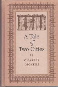 A Tale Of Two Cities by Dickens Charles