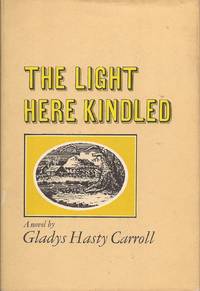 image of The Light Here Kindled, a Novel