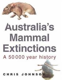 Australia's Mammal Extinctions: A 50 000 Year History