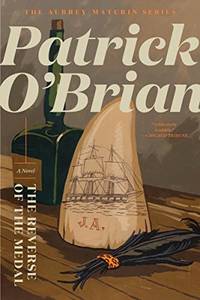 The Reverse Of The Medal Aubrey/Maturin Novels 11