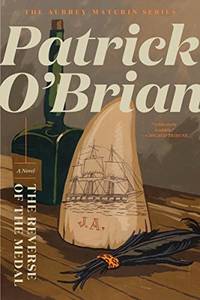 The Reverse Of The Medal (Aubrey/Maturin Novels, 11) by Patrick O'Brian