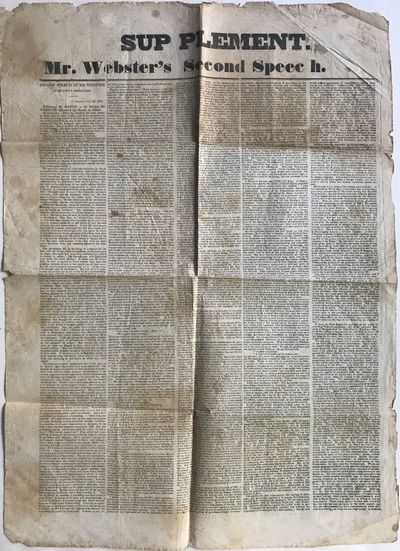 SUPPLEMENT. MR. WEBSTER'S SECOND SPEECH. [Caption title]. Second Speech of Mr. Webster / on Mr. Foote's Resolution. / In Senate--Jan. 26, 1830