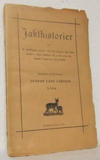 Jakthistorier öfver de skickligaste jägare och…
