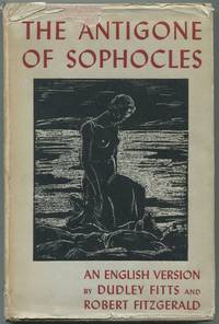 image of The Antigone of Sophocles: An English Version by Dudley Fitts and Robert Fitzgerald
