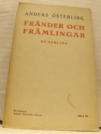 Fränder och främlingar. Ny samling.