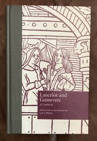 Lancelot and Guinevere A Casebook (Garland Reference Library of the Humanities) by Lori J. Walters (Editor) - First Edition - April 1, 1996 - from Three Geese In Flight Celtic Books (SKU: 014943)