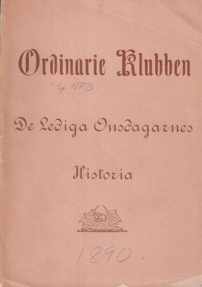 Ordinarie Klubben. De lediga Onsdagarnes historia.