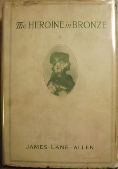 THE HEROINE IN BRONZE