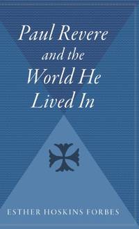 cover of Paul Revere and the World He Lived in