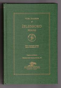 Vital Records of Islesboro Maine: Maine Genealogical Society Special Publication No. 34