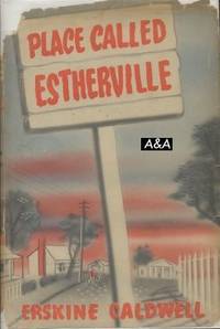 Place Called Estherville by Caldwell, Erskine - 1949