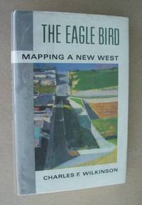 Eagle Bird  Mapping a New West