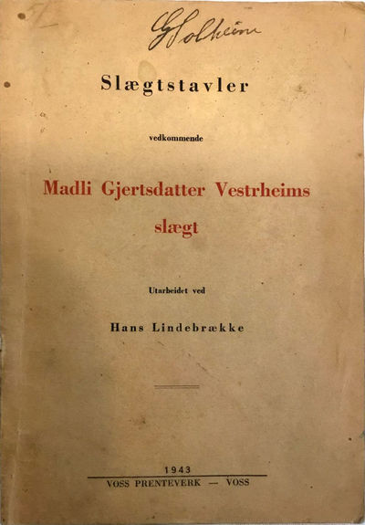 Slægtstavler vedkommende Madli Gjertsdatter…