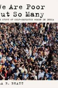 We Are Poor But So Many: The Story of Self-Employed Women in India