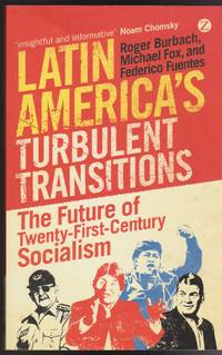 image of Latin America's Turbulent Transitions: The Future of Twenty-First-Century Socialism