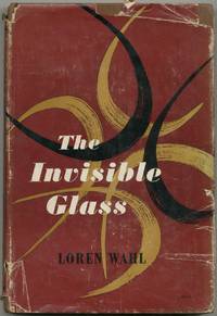 The Invisible Glass by WAHL, Loren - 1950