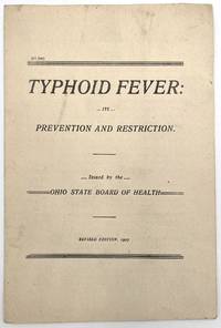 Typhoid Fever: Its Prevention and Restriction