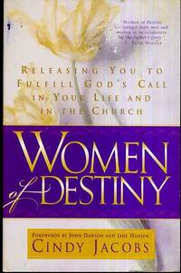 Women of Destiny  Releasing You to Fulfill God's Call in Your Life and in  the Church