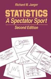 Statistics: A Spectator Sport (Written Communication Annual) by Richard M. Jaeger - 1990-05-02