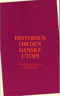 Historien om den danske utopi
