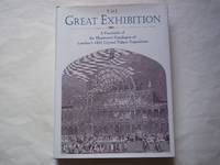 cover of The Great Exhibition: A Facsimile of the Illustrated Catalogue of London's 1851 Crystal Palace Exposition