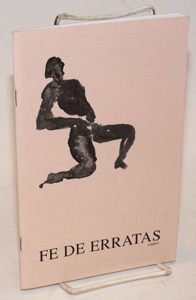 Chicago: Fé de Erratas, 1993. 47p., staplebound chapbook format, very good. Spanish-language litera...