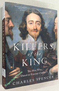 cover of Killers of the King: The Men Who Dared to Execute Charles I