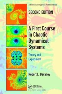 A First Course In Chaotic Dynamical Systems: Theory And Experiment