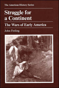 Struggle for a Continent: The Wars of Early America
